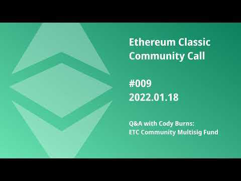 ETCCC009: Q&A with Code Burns: Multisig Fund